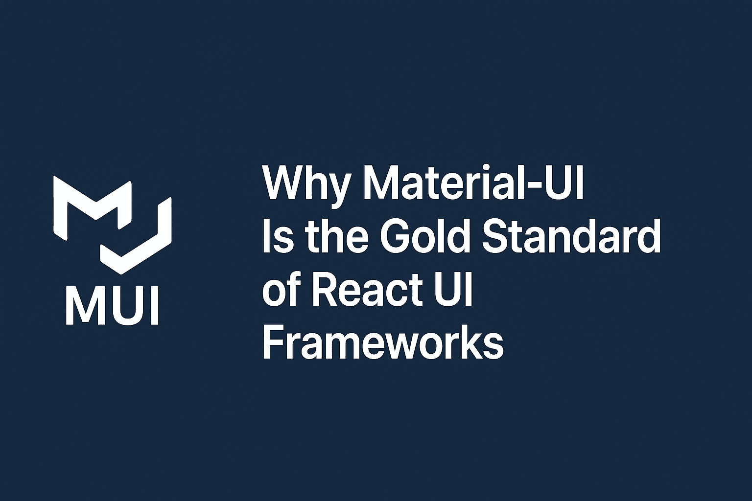 Why Material-UI is the Ultimate UI Framework for React JS Applications